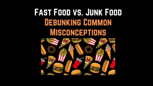 Fast Food vs. Junk Food