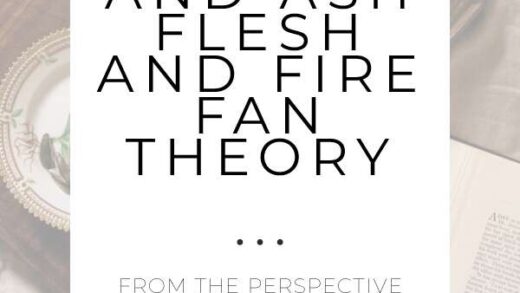 Blood and Ash and Flesh and Fire Book Series Fan Theory