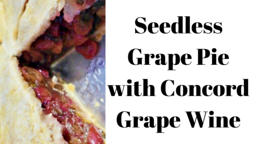 Seedless Grape Pie with Concord Grape Wine